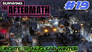 Surviving the Aftermath - Update 12: Nuclear Winter - #19