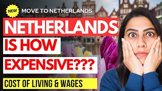 Cost Of Living In The Netherlands In 2023 | Why You Should Move To The Netherlands