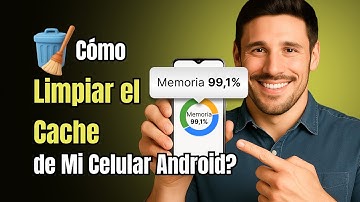 [4 Formas] Cómo Limpiar el Cache de Mi Celular Android? 2025