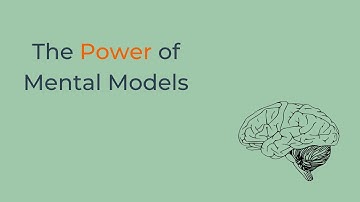 Unlock the Power of Mental Models: Introduction & Overview for Better Decision-Making