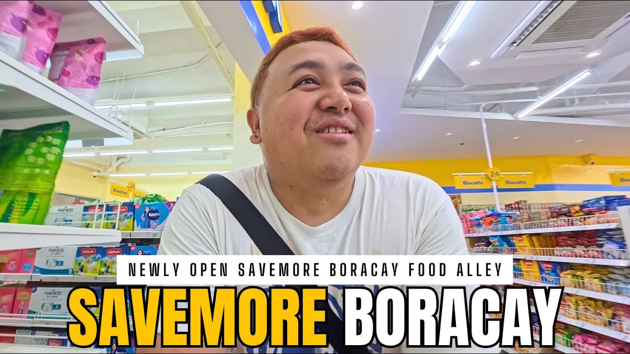 MAY BAGONG BUKAS NA SM SAVEMORE SA BORACAY STATION 2 - SAVEMORE BORACAY FOOD ALLEY