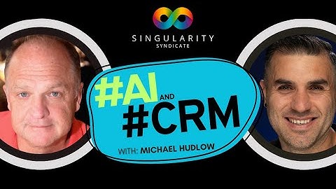 AI and CRM Systems with Michael Hudlow