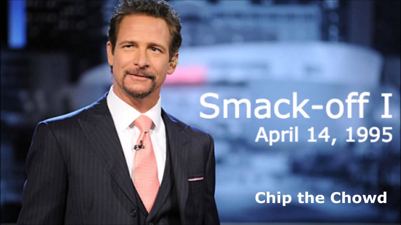 1995 Jim Rome Smack-off - Segment 10 - Chip the Chowd