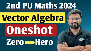 Vectors Oneshot | All Important and Fixed Questions | 2nd PUC Mathematics Exam 2024