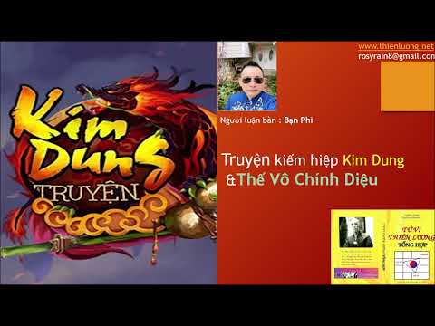 Video Truyện kiếm hiệp Kim Dung và Thế đứng Vô chính diệu - youtube