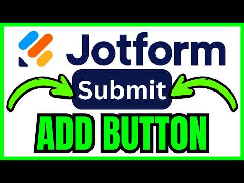 How To ADD SUBMIT BUTTON On Jotform (QUICK & EASY) 2026