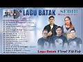 Lagu Batak Sedih Dan Sangat Mengispirasi ~ Koleksi Lagu Batak Terbaru Viral TikTok 2024 TERBAIK