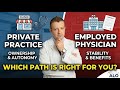 Every Doctor Should Go Into Private Practice! Why? Cardiologist Explains!