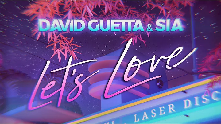 David Guetta & Sia - Lets Love (Lyric video)