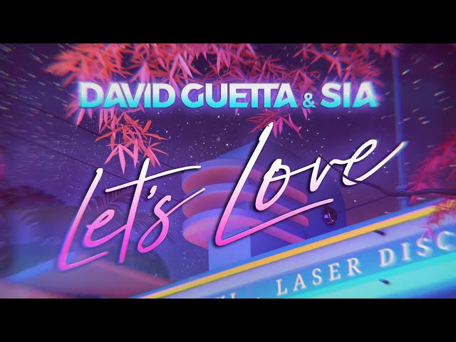 David Guetta & Sia - Let's Love 85