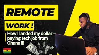 Full How I landed my first remote job from Ghana ! News