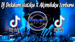 DJ🎶Didalam Hatiku Bermain Musik DJ X Akimilaku Terbaru Viral Tiktok Remix Full Bass || 2021 ||