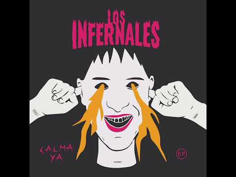 LOS INFERNALES  - CALMA YA  (EP)