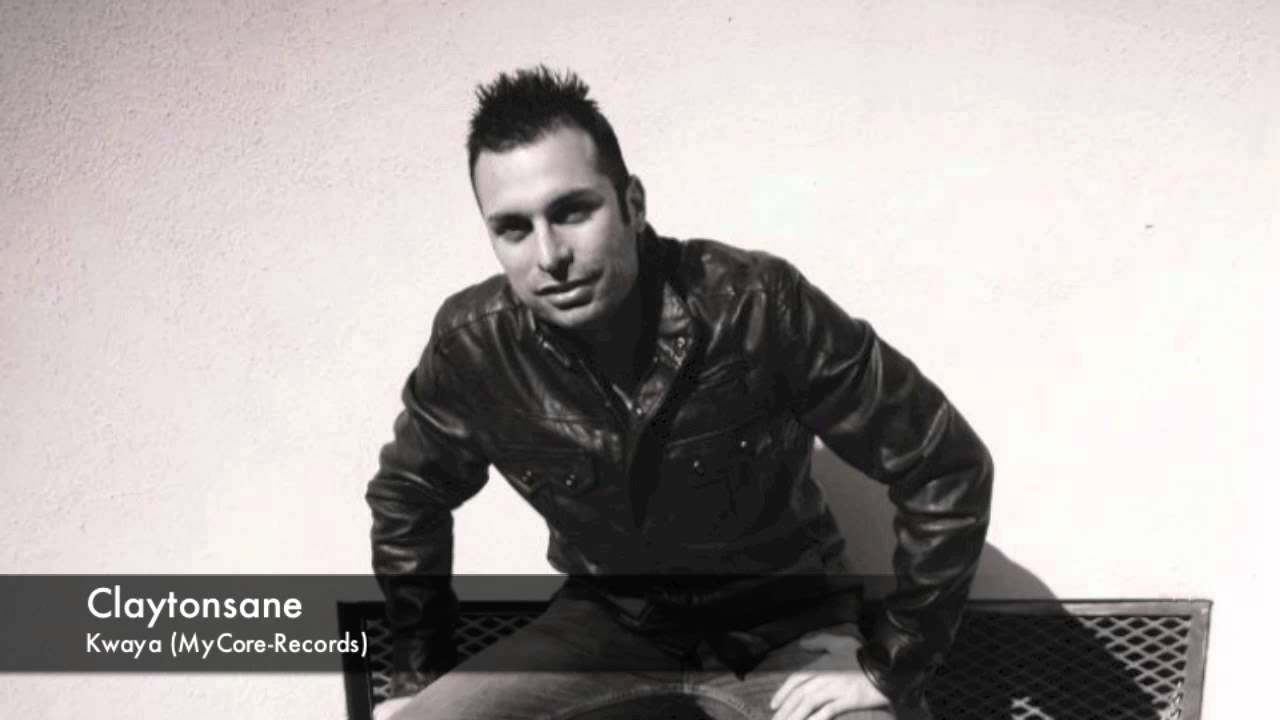 Claytonsane - Kwaya (MyCore-Records)
