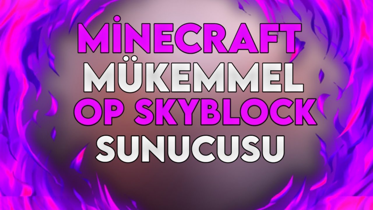 Minecraft Ultra OpSkyblock Sunucusu │En İyi Serverler - YouTube