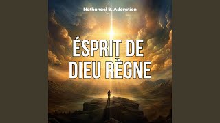 Ésprit de Dieu Règne