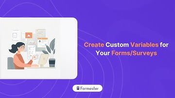 Create Custom Variables for Your Forms or Surveys