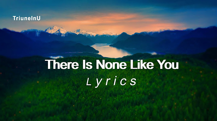 There is none like you lyrics shane and shane