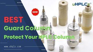 Best Guard Column for HPLC System Supplier uHPLCs
