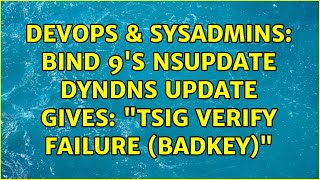 Celebrity DevOps & SysAdmins: BIND 9's nsupdate dyndns update gives: "tsig verify failure (BADKEY)" Net Worth