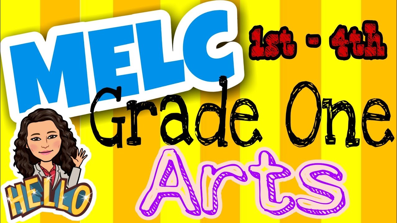 GRADE ONE MELC ARTS | MOST ESSENTIAL LEARNING COMPETENCIES 2020 | Learn As One PH | CherEyBiSi