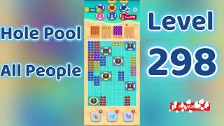 Hole Pool All People Level 298 🕳️🎯 | Easy Start Gameplay & Satisfying Puzzle | Go Answer