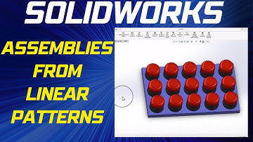 How to Create Assemblies from Linear Patterns in SolidWorks - Advanced SolidWorks Techniques