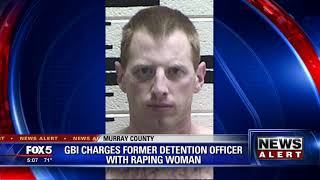 GBI charges former detention officer with raping woman