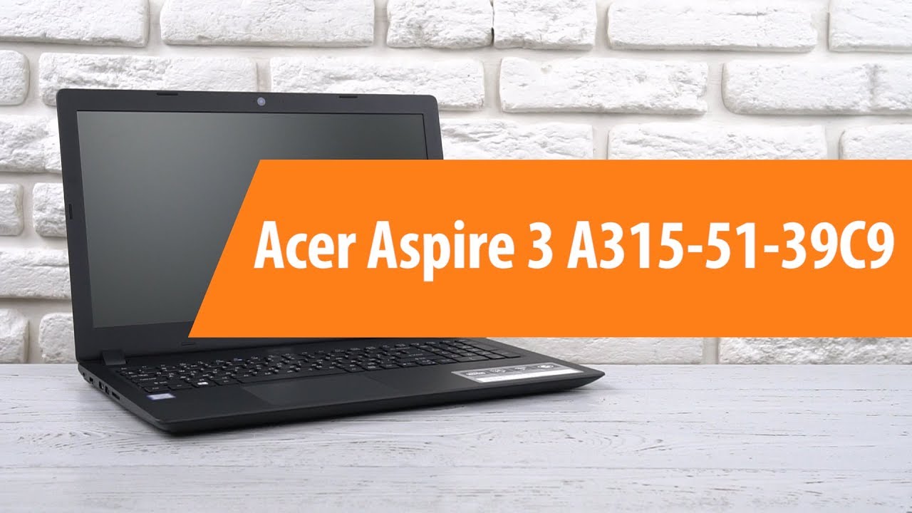 Acer Aspire a315 53g. Acer Aspire 3 a315-53g-575m. A315-53g.