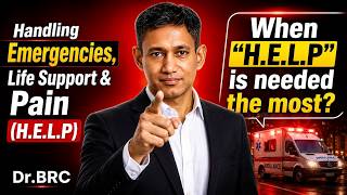 When H.E.L.P Is Needed The Most? 🚨 Integrated Medicine In Emergency | Dr. BRC Reality Check