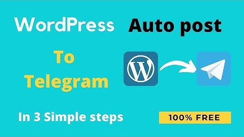 How to auto post from WordPress website to telegram channel  | Step by step