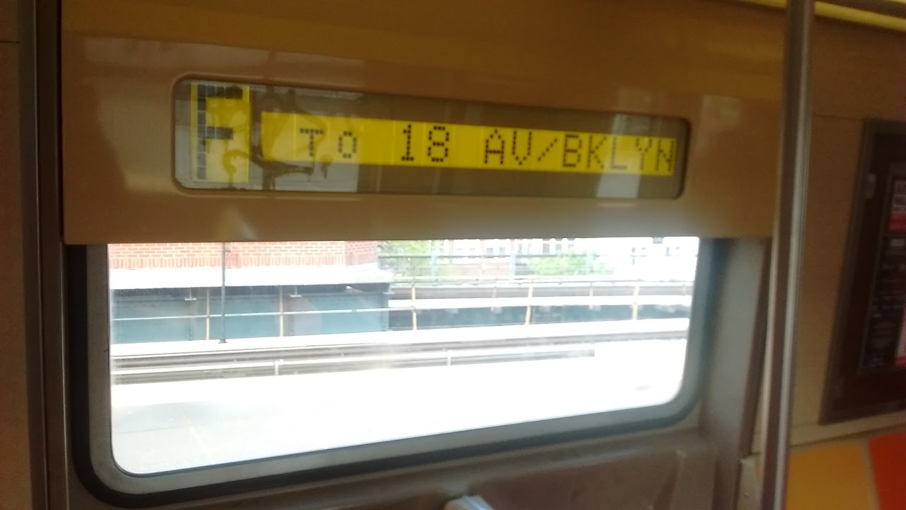 NYC Subway HD: R46 F Train Signage to 18 Av/BKLYN (5/15/17) - YouTube