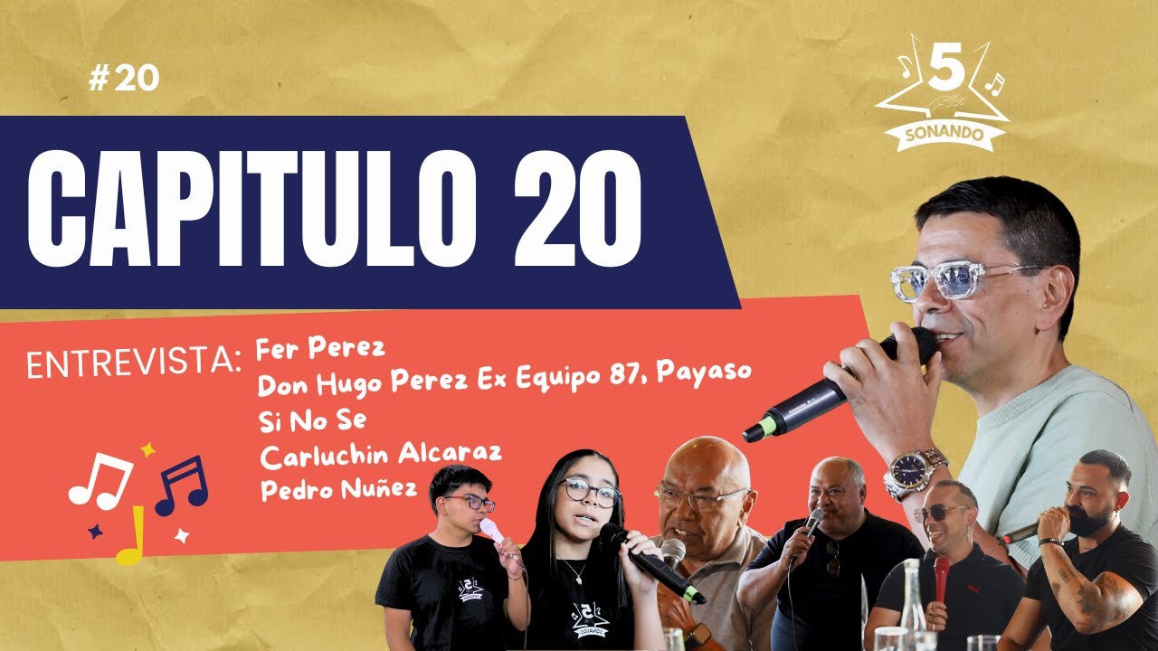 Cinco Sonando | Capítulo 20 con  Fer Perez Don Hugo Payaso Si No Se Carluchin Alcaraz Pedro Nuñez