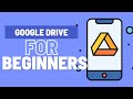 How To Use Google Drive - Full Tutorial and Overview For Beginners