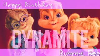 Chipettes - Dynamite || Happy Birthday Bunny Boo