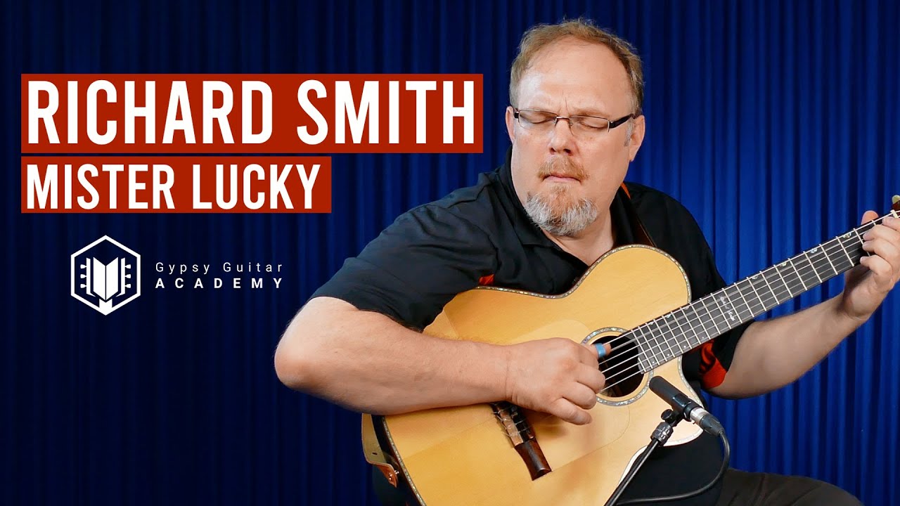 Richard Smith ⎜Mister Lucky ⎜@GypsyGuitarAcademy