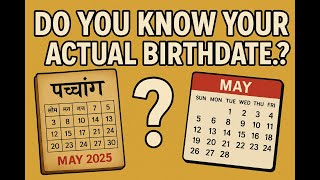 How to know your actual birthdate | Indian calendar system and panchang | What is pravishte