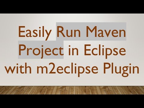 Easily Run Maven Project in Eclipse with m2eclipse Plugin