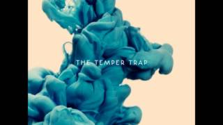 Rabbit Hole - The Temper Trap