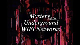 The Reddit Mystery of the Underground WIFI Networks