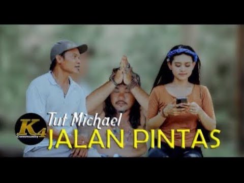 Jalan Pintas || Tut Michael || Video Music Official β K4 COMMUNITY OFFICIAL