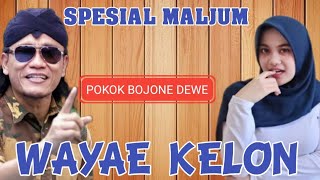 PENGAJIAN GUS MIFTAH EDISI MALJUM WAYAE KELON - LUCU TAPI BERBOBOT