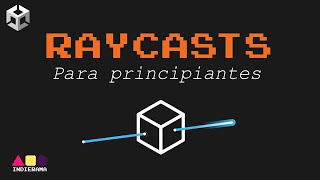 Como usar RAYCASTS en Unity