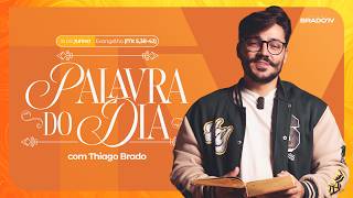 Palavra do Dia - 15/06/2026 (Thiago Brado)