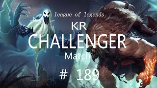 Korea Challenger Match #189/LO…