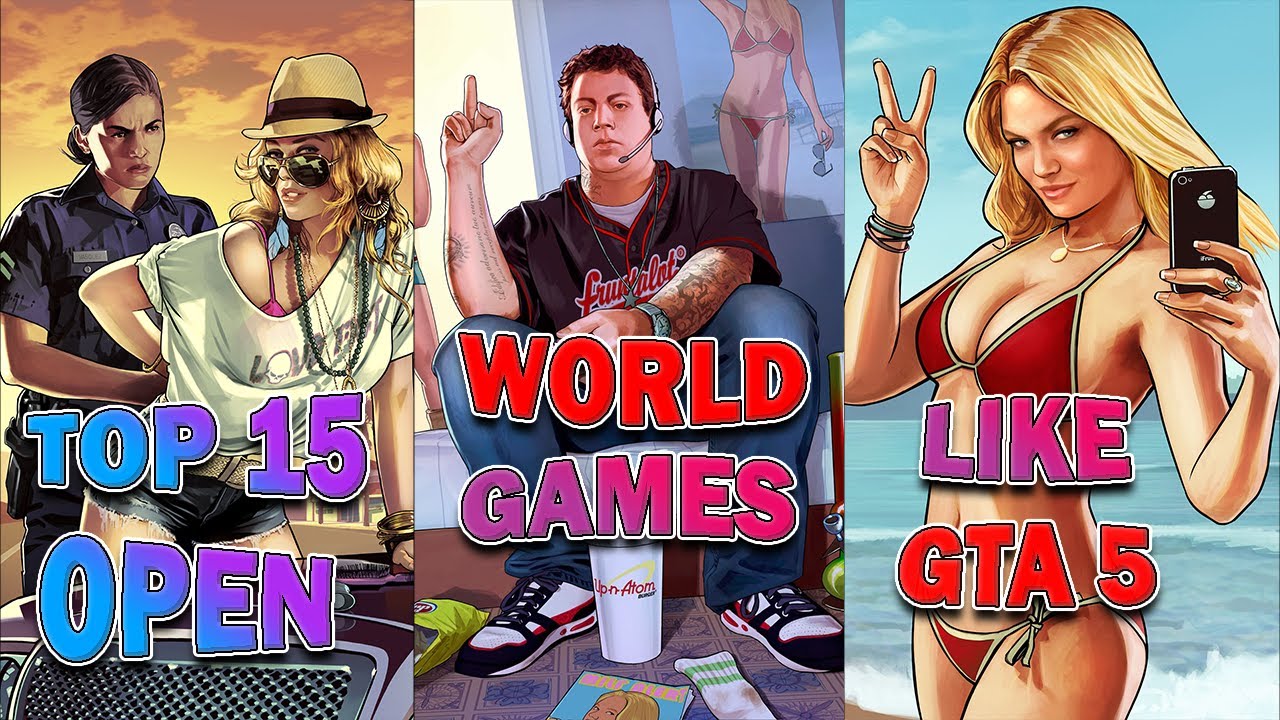 Top 15 Best Open World Games Like GTA 5 For Low End PC - YouTube