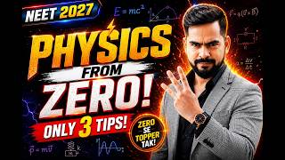 How to Start Physics From Zero for NEET 2027 | 3 Powerful Tips