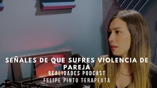 Señales de que sufres violencia de pareja