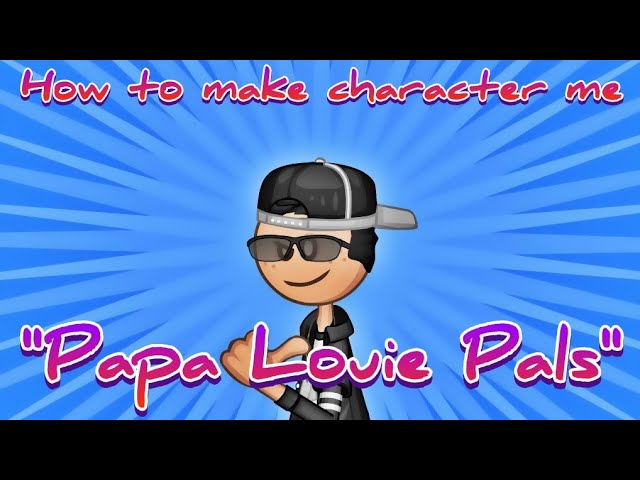 Papa Louie Pals Tutorial: How to make my persona. (Fredbearcorn25) 