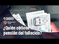 Cuando el pensionado fallece ¿Quién obtiene la pensión?